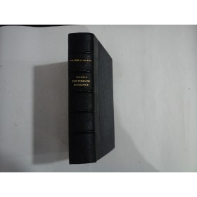 ISTORIA  DOCTRINELOR  ECONOMICE  DE LA FIZIOCRATI  PANA  AZI  -  CHARLES  GIDE * CHARLES  RIST -1926